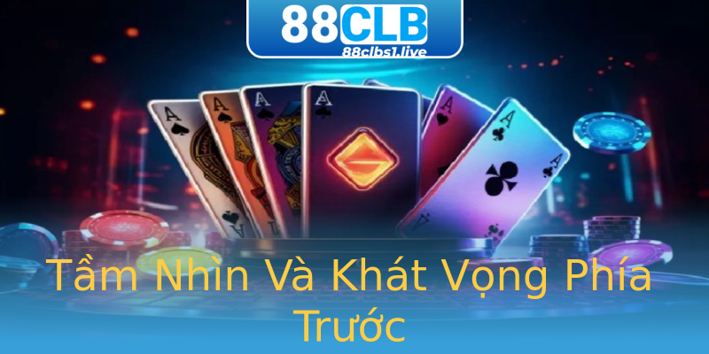 Tầm Nhìn Và Khát Vọng Phía Trước Tầm Nhìn Và Khát Vọng Phía Trước