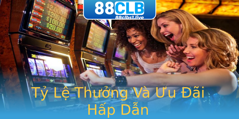 Tỷ Lệ Thưởng Và Ưu Đãi Hấp Dẫn Tỷ Lệ Thưởng Và Ưu Đãi Hấp Dẫn
